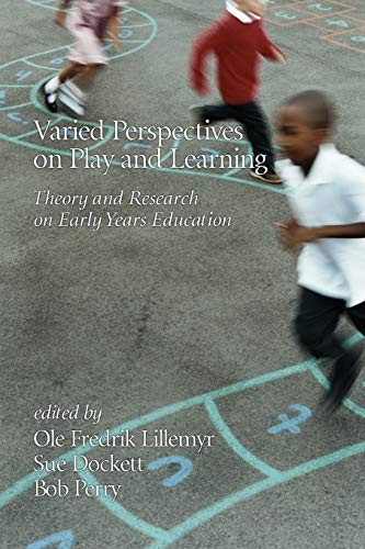 Varied Perspectives on Play and Learning: Theory and Research on