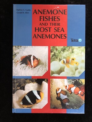 Anemone Fishes and Their Host Sea Anemones. Fautin, Allen HBK