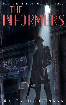 The Informers By Tj Martinell - New Copy - 9781983784606