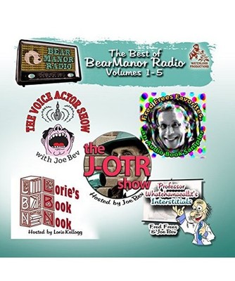 The Best of Bearmanor Radio, Vols. 1 5, Joe Bevilacqua