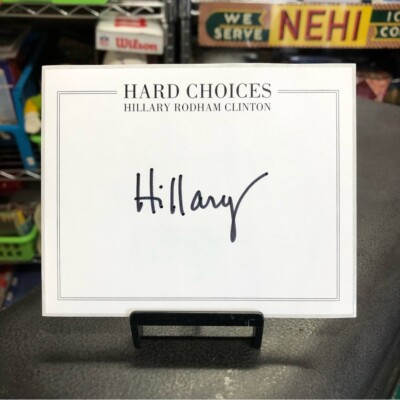 Hillary Rodham Clinton Autographed Hard Choices Bookplate - Former First Lady