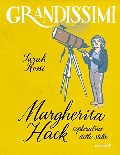 9788847735583 Margherita Hack, esploratrice delle stelle - Sarah Rossi,C. Portol