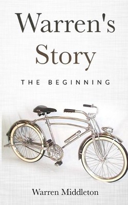 Warren's story: The beginning by Warren Middleton (English) Paperback Book