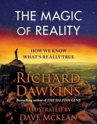 The Magic of Reality: How We Know What's Really True - Hardcover - VERY GOOD