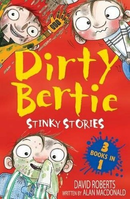 Stinky Stories: Mud! Germs! Loo! (Dirty Bertie) by MacDonald, Alan 1847153852