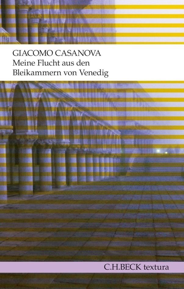 Thumbnail - Meine Flucht Aus Den Bleikammern Von Venedig Giacomo Casanova
