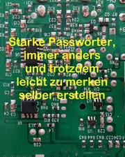 Passwort selber managen,für jeden Account anders,trotzdem leicht merken