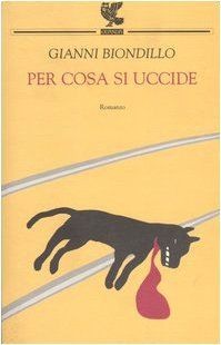 Per cosa si uccide von Biondillo, Gianni | Buch | Zustand gut