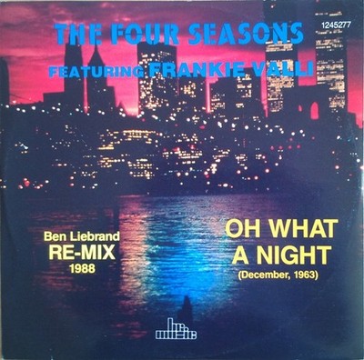 The Four Seasons Featuring Frankie Valli - Oh What A Night (December, 1963) (...