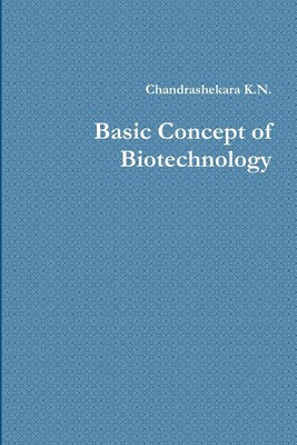 Chandrashekara K. N. | Basic Concept of Biotechnology | Taschenbuch | Englisch