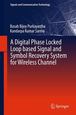 Basab Bijoy Purkayastha (u. a.) | A Digital Phase Locked Loop based Signal...