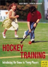 Field Hockey Training for Young Players,Josef Marx, Gunter Wagne