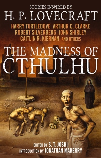 The Madness of Cthulhu Anthology (Volume One) by S.T. Joshi (Paperback Book)