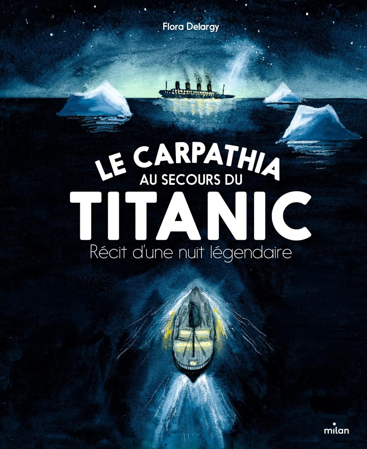 9782408033743 Le Carpathia au secours du Titanic: Récit d'une nuit légendaire
