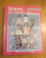Sewing for Twentieth Century Dolls by Johana G. Anderson 1996, Hardcover 