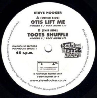 7''  STEVE HOOKER   ''Otis Lift Me / Toots Shuffle'' Hot Rockin' Guitar Blues  