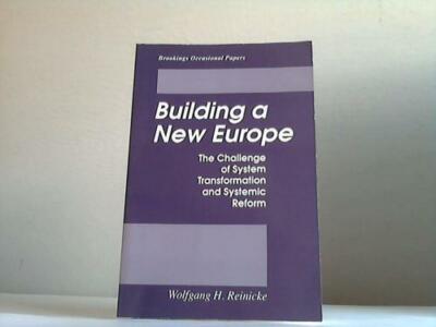 Building a New Europe. The challenge of System Transformation and Systematic Ref