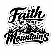 3 inch Faith Can Move Mountains Vinyl Sticker Christian Inspirational Decal