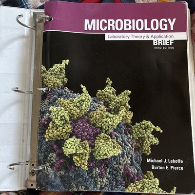 Microbiology Laboratory Theory & Application BRIEF 3rd Edit. Loose Leaf *writing