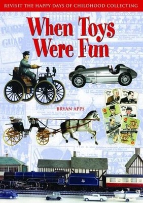 When Toys Were Fun,Bryan Apps