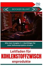 Leitfaden fr Kohlenstoffzwischenprodukte: Wie man Googles C++-Nachfolger f?r rea