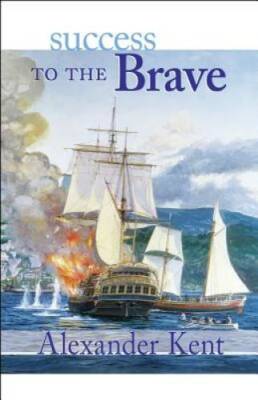Success to the Brave (The Bolitho Novels) (Volume 15) - Paperback - GOOD