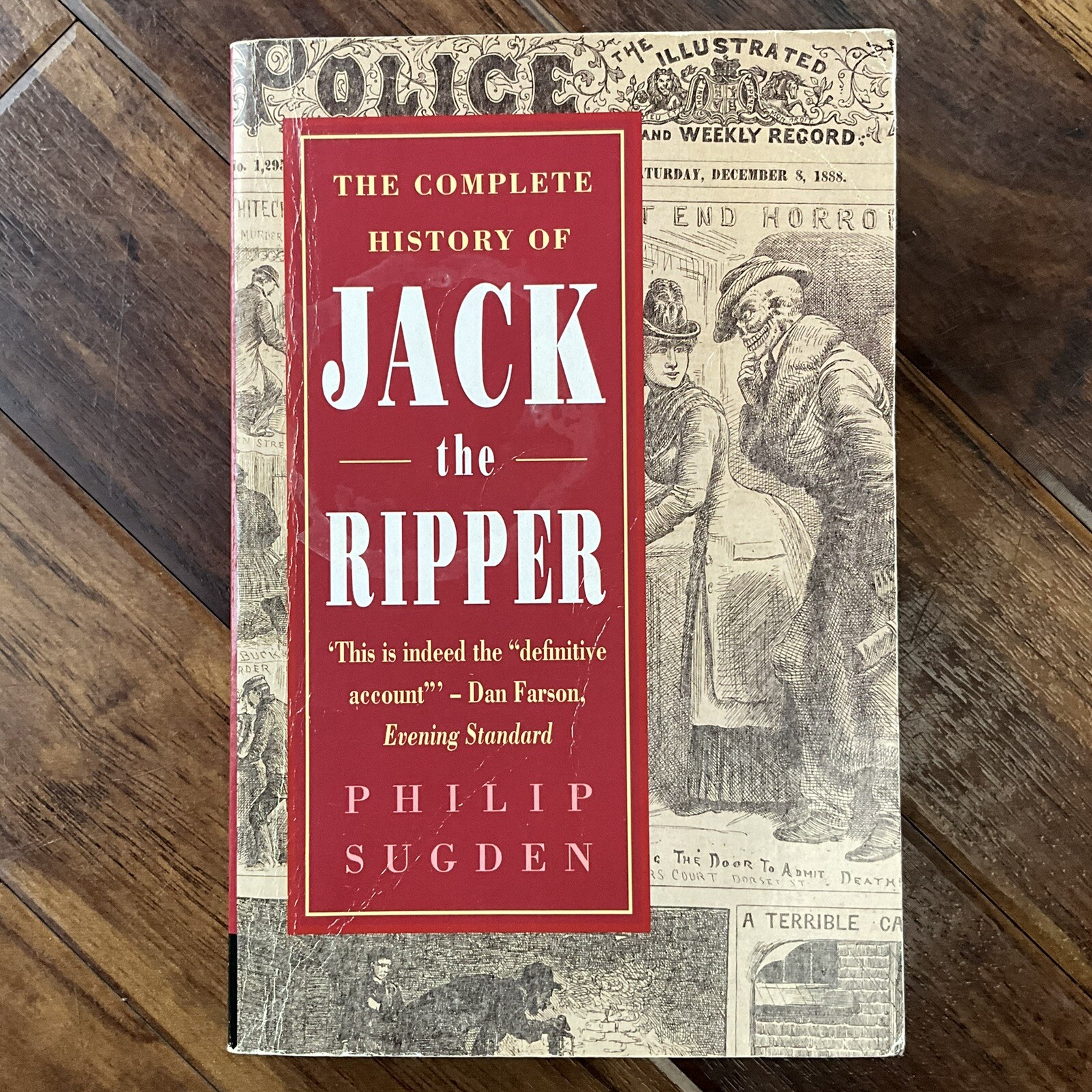 The Complete History of Jack the Ripper - Philip Sugden - 1995 Paperback