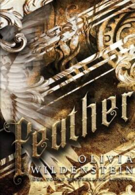 Feather (Angels of Elysium) - Hardcover By Wildenstein, Olivia - VERY GOOD