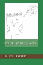 Double White Blazes by Smith, Michelle Lee, Like New Used, Free shipping in t...