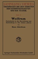 Wolfram Fortschritte In Der Herstellung Und Anwendung In Den Letzten Jahren Buch