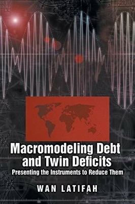 Macromodelling Debt and Twin Deficits: Presenting The Instruments Buch XLIBRIS