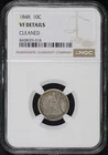 1848 Seated Liberty Dime NGC VF Details Cleaned