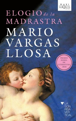 Elogio de la madrastra (Spanish Edition)