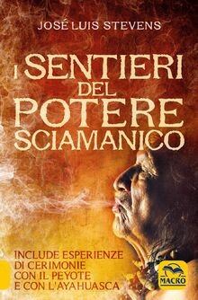 Sentieri del Potere Sciamanico von Stevens JosÃ  Luis | Buch | Zustand sehr gut