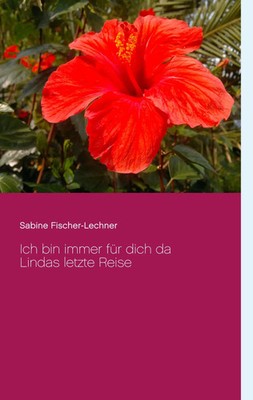 Sabine Fischer-Lechner | Ich bin immer für dich da | Taschenbuch | Deutsch