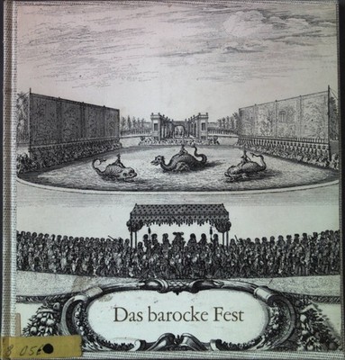 Das barocke Fest : 7. Oktober - 20. November 1966, Haus am Waldsee, Berlin