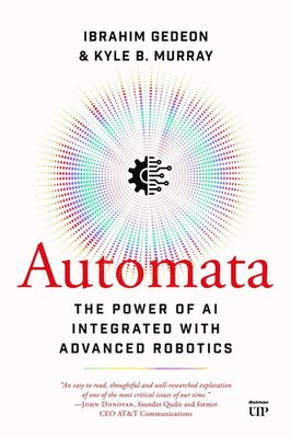 Automata | The Power of AI Integrated with Advanced Robotics | Gedeon (u. a.)