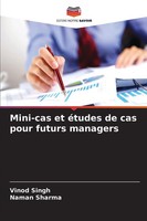Mini-Cas Et éTudes De Cas Pour Futurs Managers Vinod Singh (U. A.) Taschenbuch