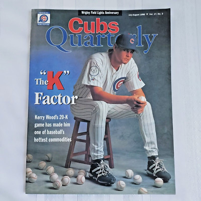 Kerry Wood Cubs Quarterly 1998 Issue Chicago Cubs K Factor + Lights Anniversary
