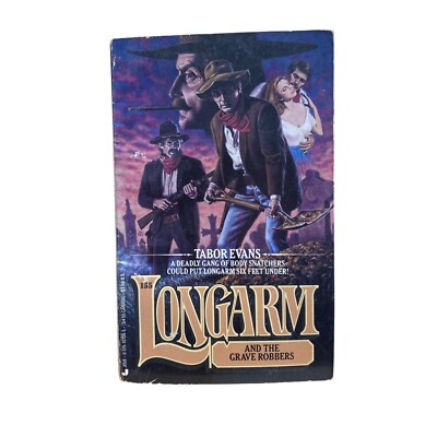 Longarm 239: Longarm and the Grave Robbers by Evans, Tabor