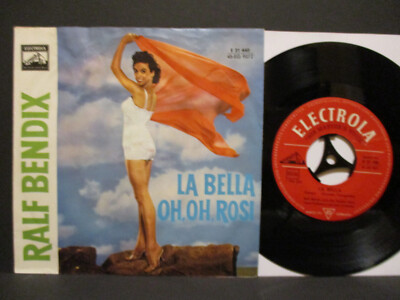 RALF BENDIX 7'' : LA BELLA / OH, OH, ROSI = rare 1960