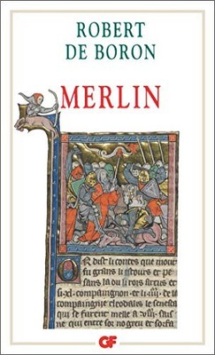 MERLIN (LITTERATURE ET CIVILISATION) (FRENCH EDITION) By Robert De Boron NEW
