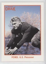 2011 TRI-STAR Obak Orange 6/10 Gerald Ford #100 2r5