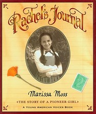 Rachel's Journal: The Story of a Pioneer Girl (Young American Vo