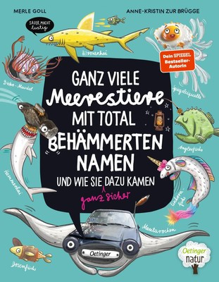 Ganz viele Meerestiere mit total behämmerten Namen und wie sie (ganz sicher)...