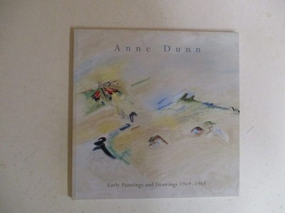 Harrison, Amanda: ANNE DUNN: EARLY PAINTINGS AND DRAWINGS SC Book