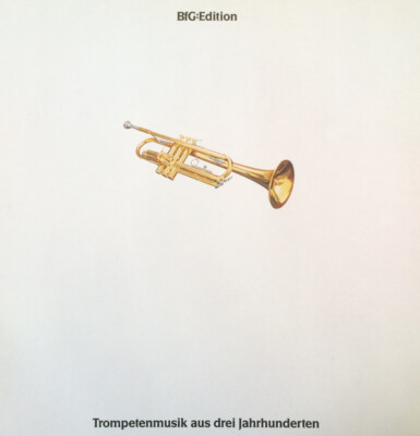 Various Bfg:Edition - Trompetenkonzert Aus Drei Jahrhunderten Philips LP, Comp, 