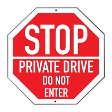 12" STOP SIGN PRIVATE DRIVE DO NOT ENTER ALUMINUM METAL PREDRILLED HOLES UV