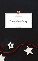 Corona Love Story. Life Is A Story - Story.One | Buch | 9783710801129