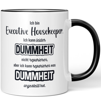 Ich bin Executive Housekeeper. Ich kann Dummheit nicht reparieren 10007326334
